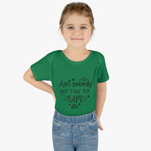 Load image into Gallery viewer, Ain&#39;t Nobody Got Time For Naps Infant Baby Rib Bodysuit
