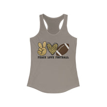 Load image into Gallery viewer, Peace Love Football - Women&#39;s Ideal Racerback Tank
