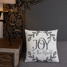 Load image into Gallery viewer, Joy To The World Premium Pillow
