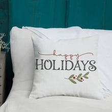 Load image into Gallery viewer, Happy Holidays Premium Pillow
