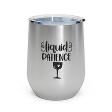 Load image into Gallery viewer, Liquid Patience - Wine Tumbler
