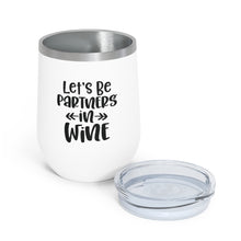 Load image into Gallery viewer, Let&#39;s Be Partners in Wine - Wine Tumbler
