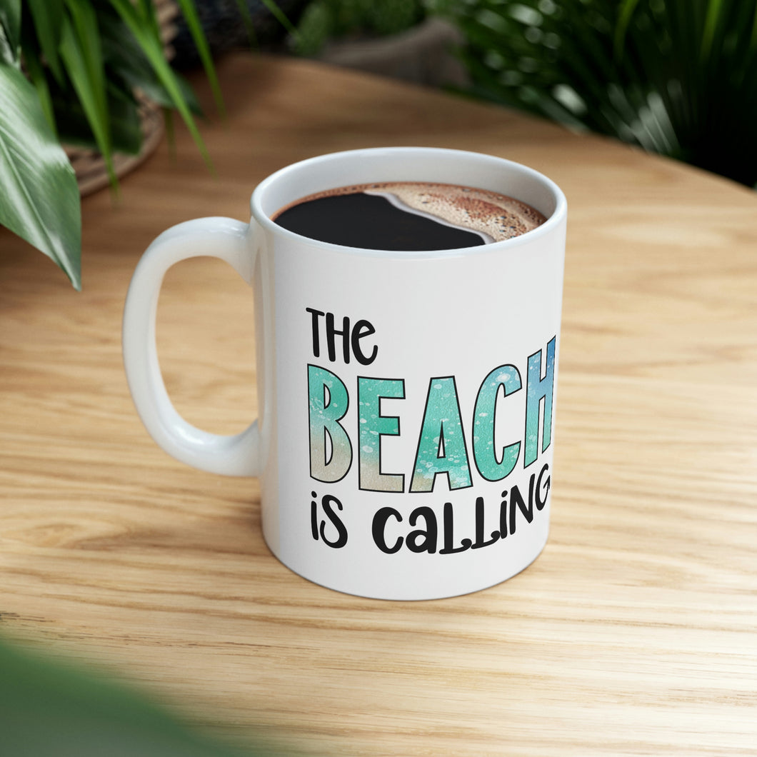 The Beach is Calling Ceramic Mug 11oz