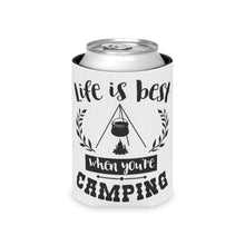 Load image into Gallery viewer, Life is Best when you&#39;re Camping -  Can Cooler
