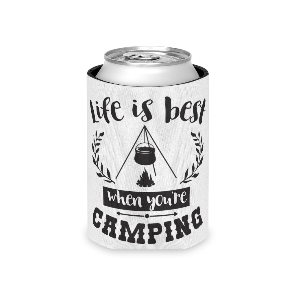 Life is Best when you're Camping -  Can Cooler