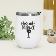 Load image into Gallery viewer, Liquid Patience - Wine Tumbler
