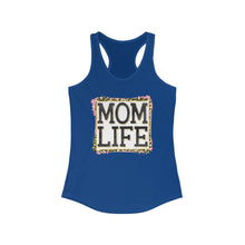 Load image into Gallery viewer, Mom Life - Women&#39;s Ideal Racerback Tank
