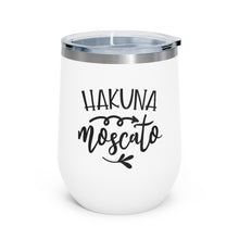 Load image into Gallery viewer, Hakuna Moscato 12oz Insulated Wine Tumbler
