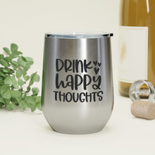 Load image into Gallery viewer, Drink Happy Thoughts - Wine Tumbler
