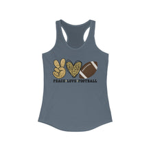 Load image into Gallery viewer, Peace Love Football - Women&#39;s Ideal Racerback Tank
