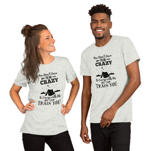 Load image into Gallery viewer, You Don&#39;t Have to Be Crazy to Camp Short-Sleeve Unisex T-Shirt
