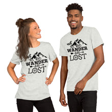 Load image into Gallery viewer, Not all who wander are lost Short-Sleeve Unisex T-Shirt
