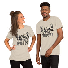 Load image into Gallery viewer, Life is better in the woods Short-Sleeve Unisex T-Shirt
