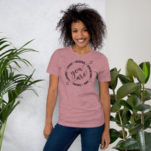 Load image into Gallery viewer, You Are - Short-Sleeve Unisex T-Shirt
