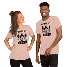 Load image into Gallery viewer, Home is where we camp - Short-Sleeve Unisex T-Shirt
