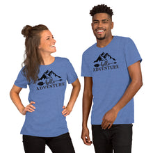 Load image into Gallery viewer, Hello Adventure Short-Sleeve Unisex T-Shirt
