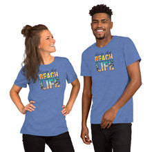 Load image into Gallery viewer, Living The Beach Life. - Short-Sleeve Unisex T-Shirt
