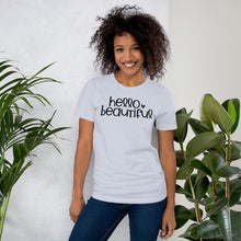 Load image into Gallery viewer, Hello Beautiful - Short-Sleeve Unisex T-Shirt
