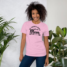 Load image into Gallery viewer, My Favorite People Call me Mom - Short-Sleeve Unisex T-Shirt
