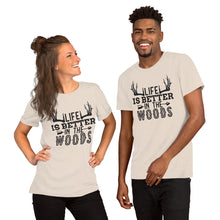 Load image into Gallery viewer, Life is better in the woods Short-Sleeve Unisex T-Shirt
