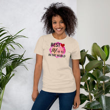 Load image into Gallery viewer, BEST MUM IN THE WORLD - Short-Sleeve Unisex T-Shirt
