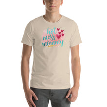 Load image into Gallery viewer, HOT MESS MOMMY - Short-Sleeve Unisex T-Shirt
