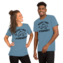 Load image into Gallery viewer, Wishin I was Fishin Short-Sleeve Unisex T-Shirt
