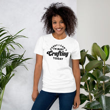 Load image into Gallery viewer, Busy Crafting Today - Blk - Short-Sleeve Unisex T-Shirt
