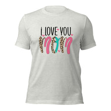 Load image into Gallery viewer, I Love You Mom Unisex t-shirt
