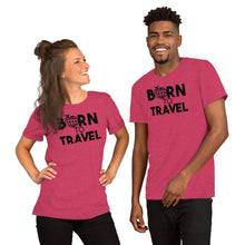 Load image into Gallery viewer, Born to Travel - Short-Sleeve Unisex T-Shirt
