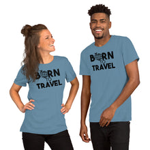 Load image into Gallery viewer, Born to Travel - Short-Sleeve Unisex T-Shirt

