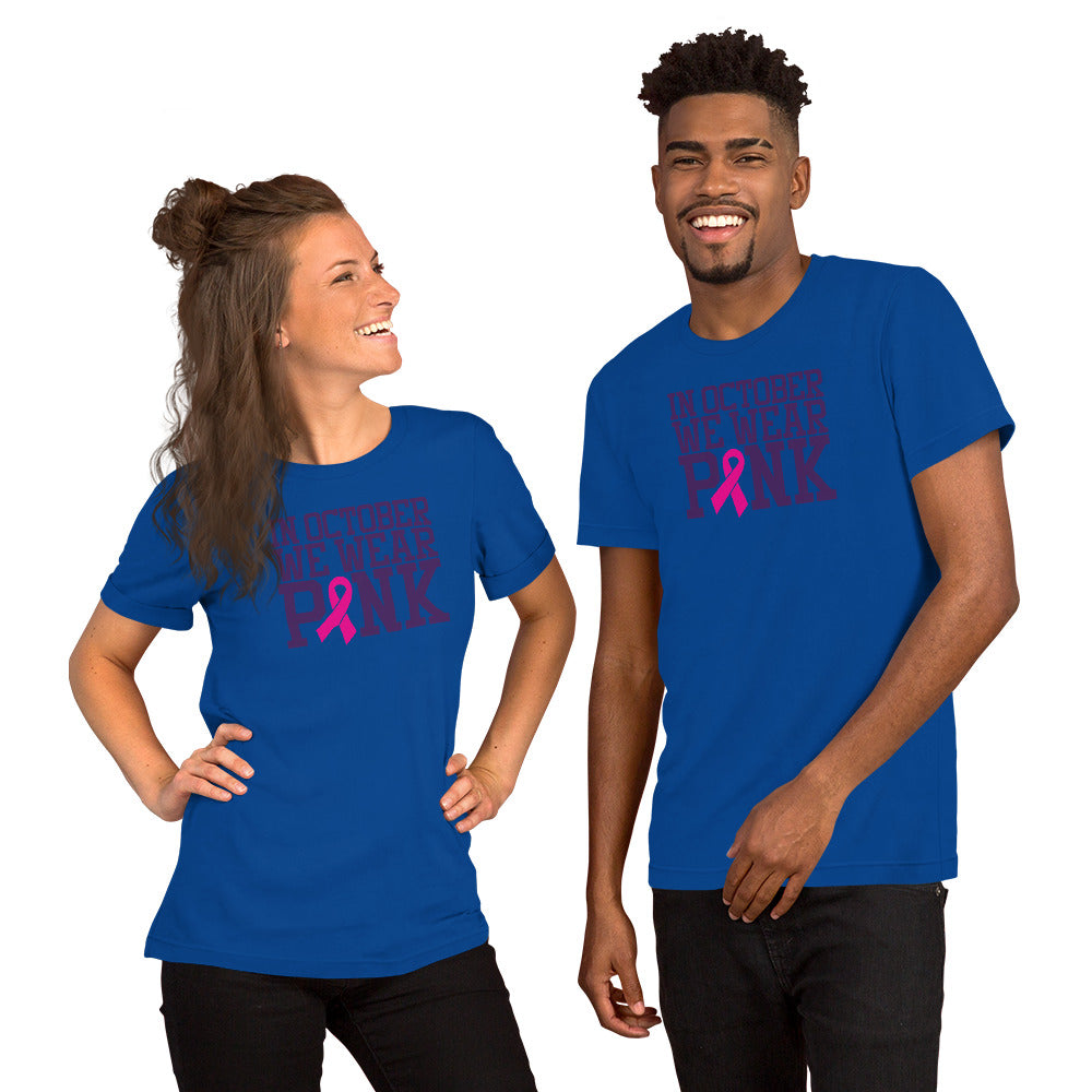 October We Wear Pink 2 - Short-Sleeve Unisex T-Shirt